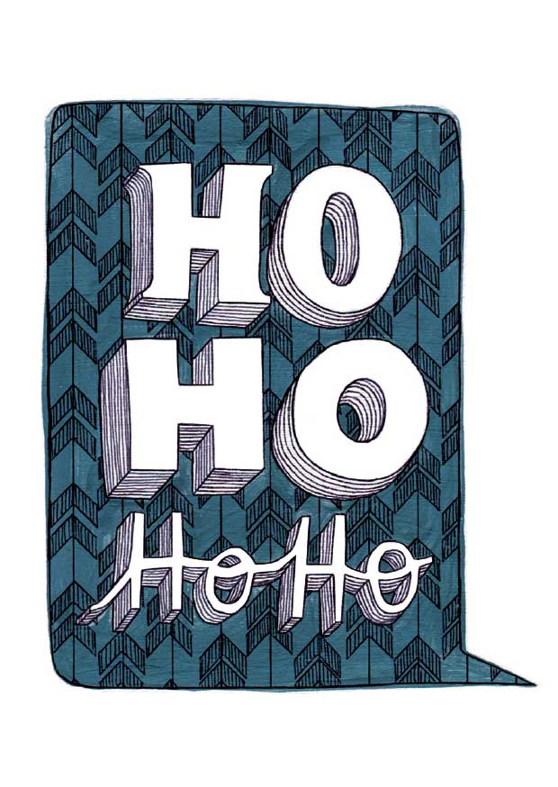 Hand painted speechbubble saying Ho Ho Ho Ho
